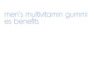 men's multivitamin gummies benefits