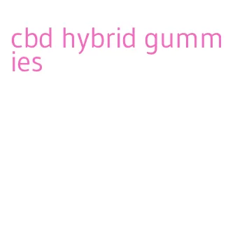 cbd hybrid gummies