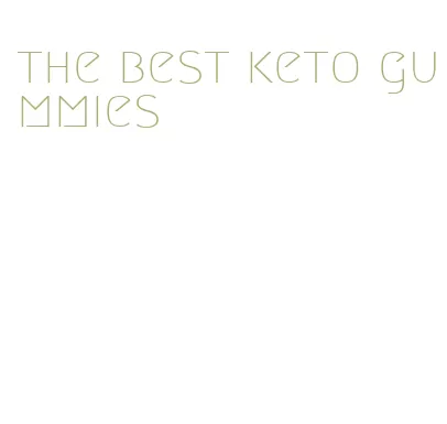 the best keto gummies
