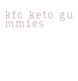 kfc keto gummies