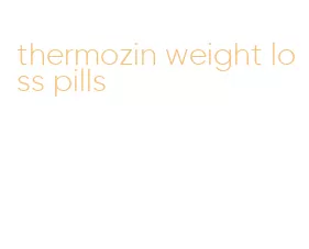 thermozin weight loss pills