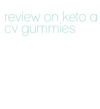 review on keto acv gummies
