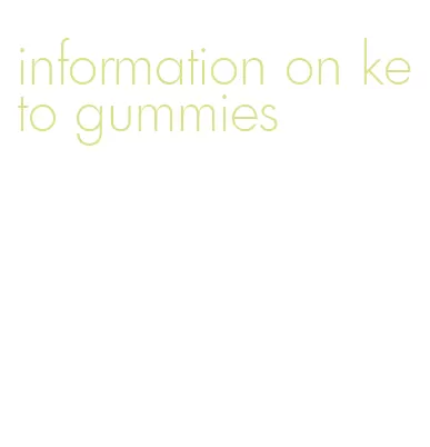 information on keto gummies