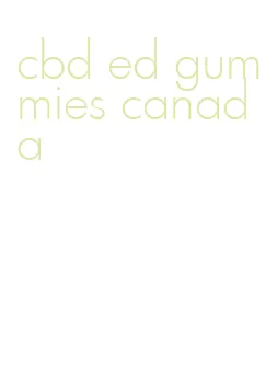 cbd ed gummies canada