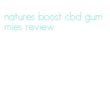 natures boost cbd gummies review