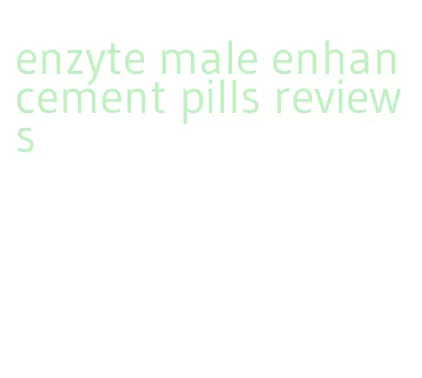 enzyte male enhancement pills reviews