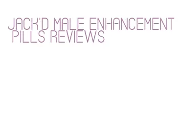 jack'd male enhancement pills reviews