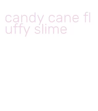 candy cane fluffy slime