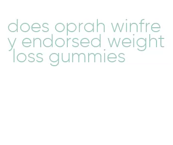 does oprah winfrey endorsed weight loss gummies