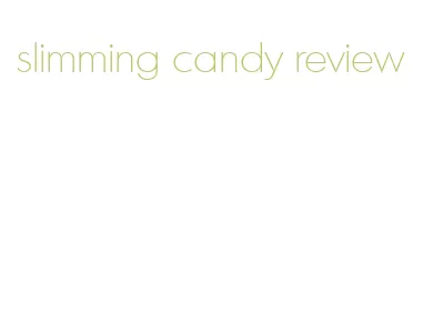 slimming candy review