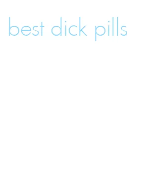 best dick pills