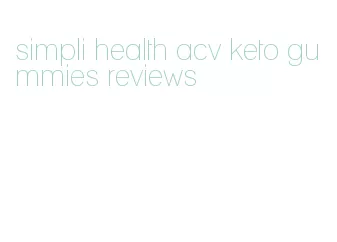 simpli health acv keto gummies reviews