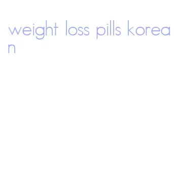 weight loss pills korean
