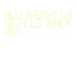alli weight loss pills walmart