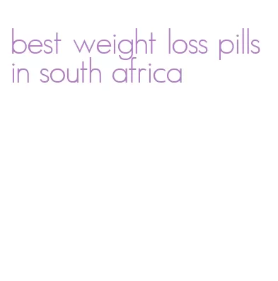 best weight loss pills in south africa