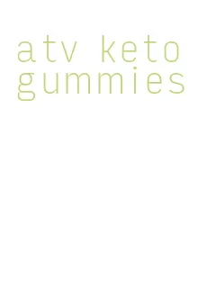 atv keto gummies