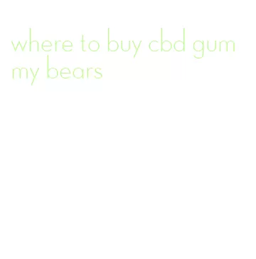 where to buy cbd gummy bears