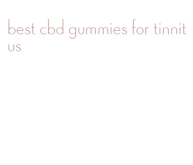 best cbd gummies for tinnitus