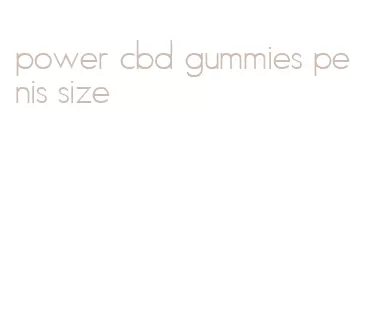 power cbd gummies penis size