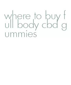 where to buy full body cbd gummies