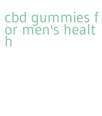 cbd gummies for men's health