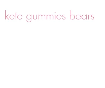 keto gummies bears