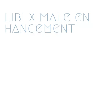 libi x male enhancement