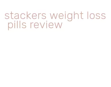 stackers weight loss pills review