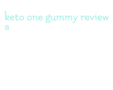 keto one gummy reviews