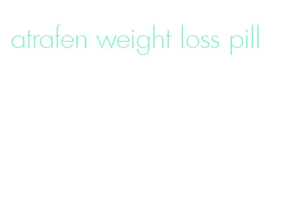 atrafen weight loss pill