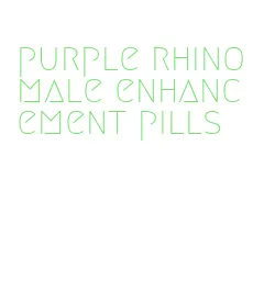 purple rhino male enhancement pills