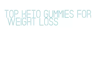 top keto gummies for weight loss
