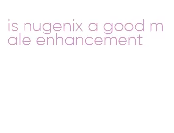 is nugenix a good male enhancement