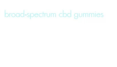 broad-spectrum cbd gummies