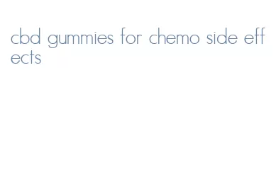 cbd gummies for chemo side effects