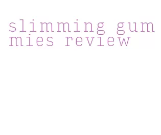 slimming gummies review