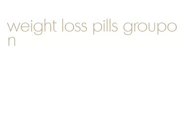 weight loss pills groupon