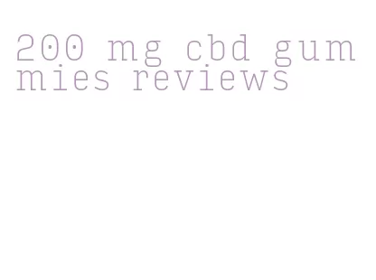 200 mg cbd gummies reviews