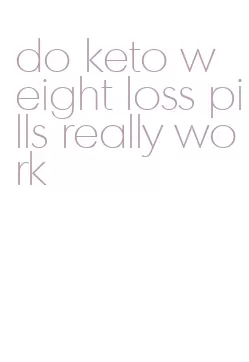 do keto weight loss pills really work