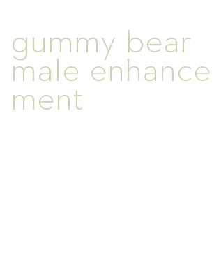 gummy bear male enhancement