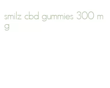 smilz cbd gummies 300 mg