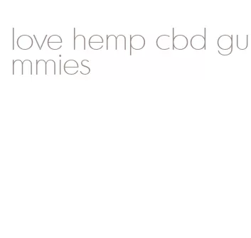 love hemp cbd gummies