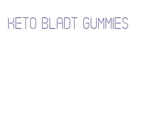 keto bladt gummies