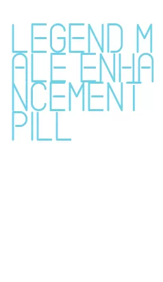 legend male enhancement pill