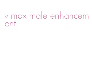 v max male enhancement