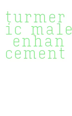 turmeric male enhancement