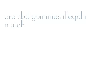 are cbd gummies illegal in utah