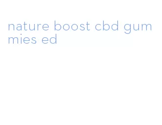 nature boost cbd gummies ed