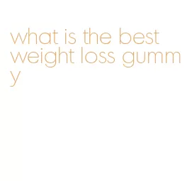 what is the best weight loss gummy