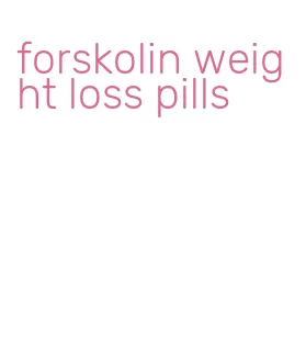 forskolin weight loss pills